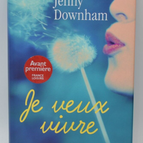 Ich will leben - Downham Jenny - Buch