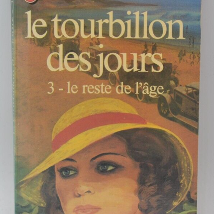 Le tourbillon des Jours T3 Le reste de l âge - Denyse Vautrin - livre