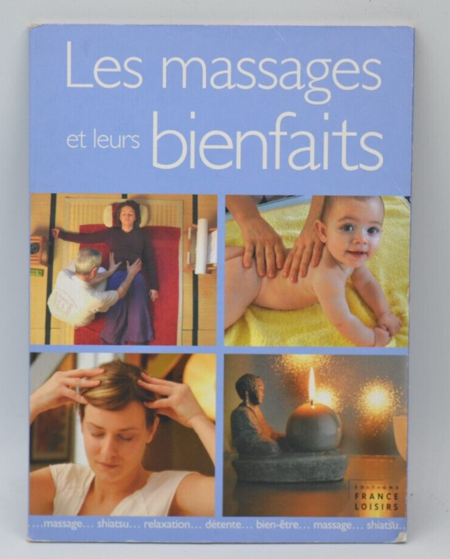 Les massages et leurs bienfaits - Vigneau Catherine - livre