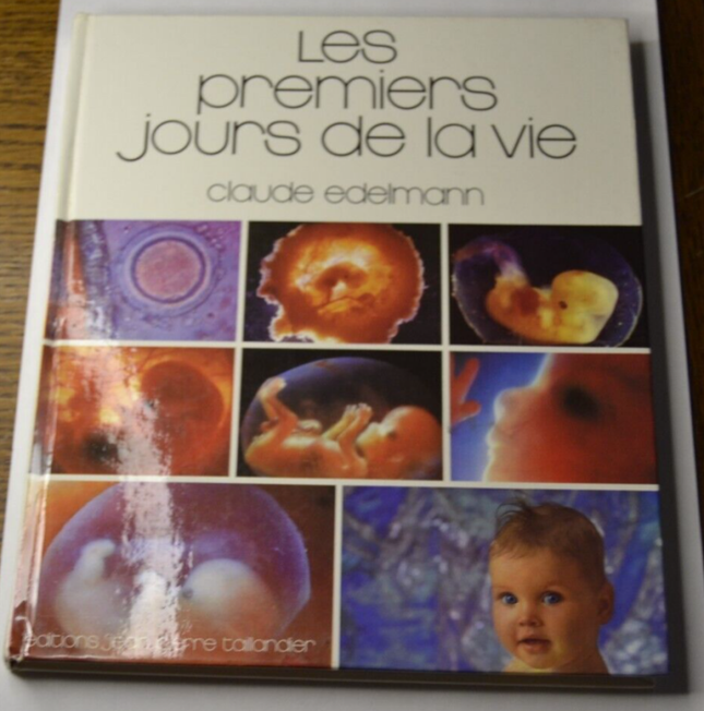 Les premiers jours de la vie - Claude Edelmann - livre