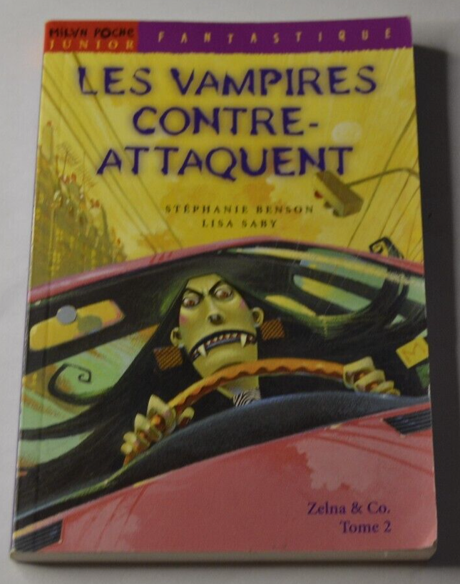 Les vampires contre-attaquent - S. Benson - Zelna & co - tome 2 - livre