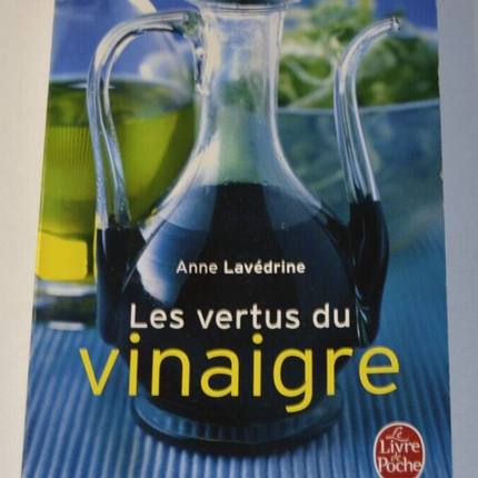 Les vertus du vinaigre - Anne lavédrine - livre