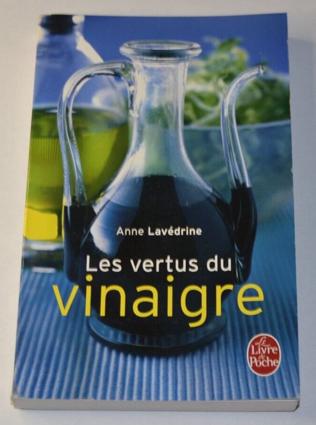 Les vertus du vinaigre - Anne lavédrine - livre