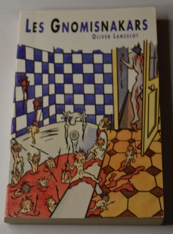 Les Gnomisnakars - Oliver Lancelot - livre