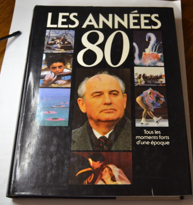 Les Années 80 Tous les moments forts d'une époque - Christian Bounet - livre