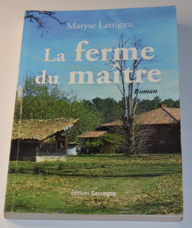 La ferme du maître - Maryse Lartigau - livre
