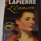 Das Exzessive - Alexandra Lapierre - Buch