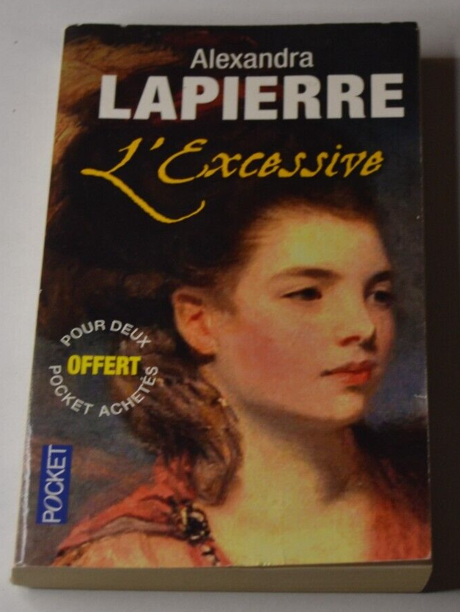 L'excessive - Alexandra Lapierre - livre