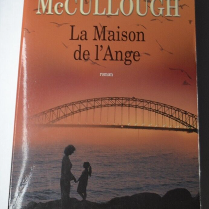 La maison de l'ange - Colleen McCullough - livre