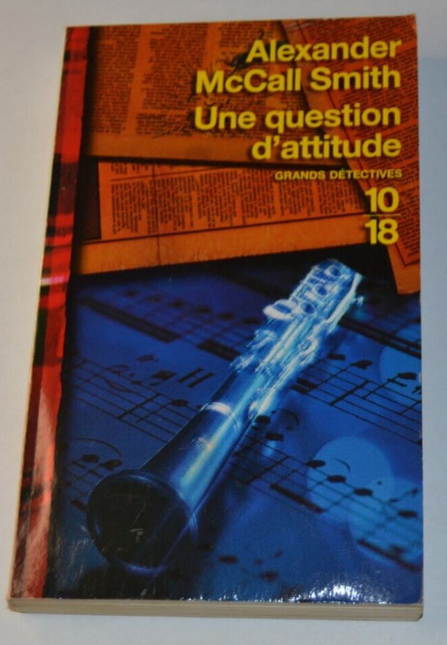 Une question d'attitude - Alexander McCall Smith - livre