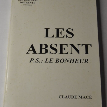 The Absent PS: Happiness - special edition limited edition - C. Macé - book