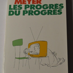 The Progress of Progress - Philippe Meyer - book