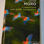 Der Kaiser der tausend Eroberungen - Javier Moro - Buch
