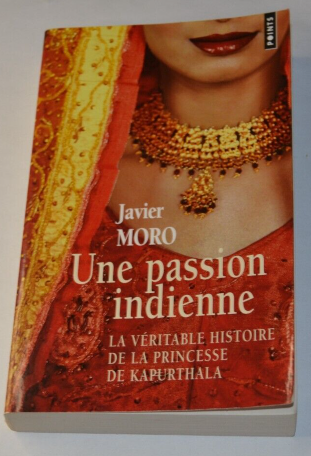 Une passion indienne - Javier Moro - livre