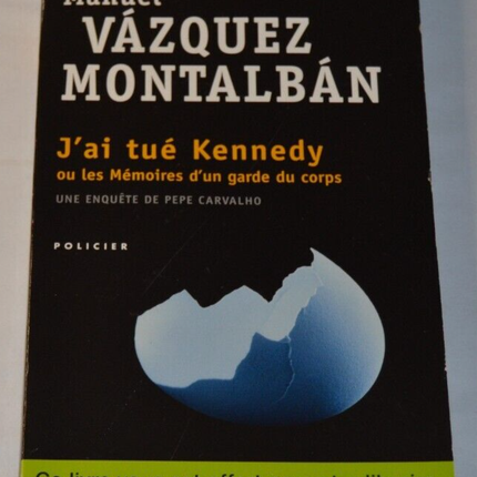 J'ai tué Kennedy - Manuel Vazquez Montalban - livre