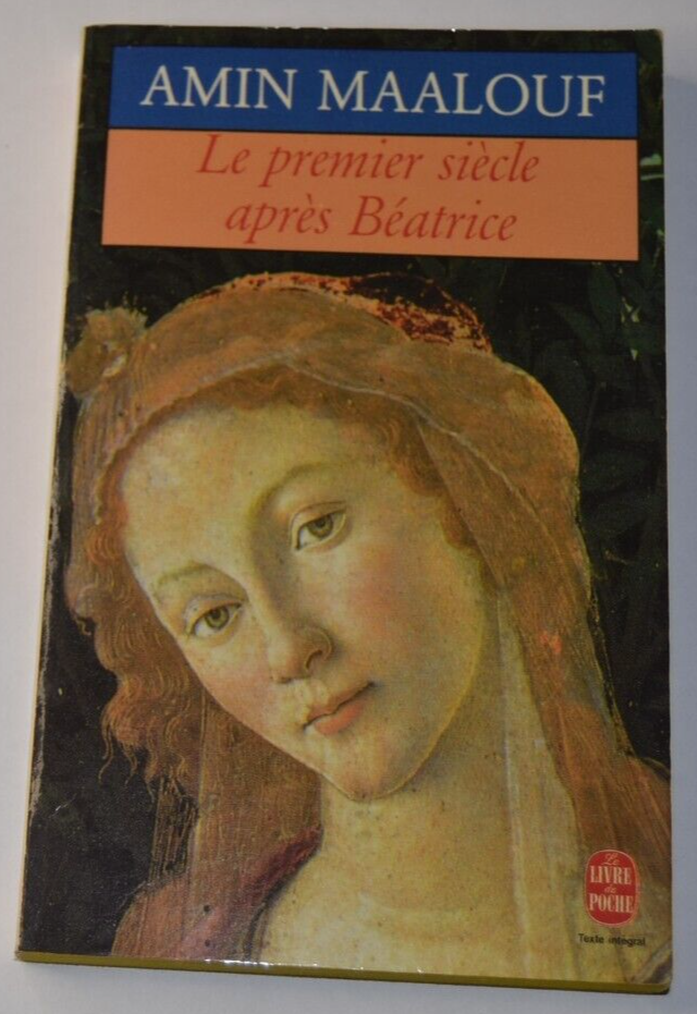 Le premier siècle après Béatrice livre adulte Amin Maalouf roman contemporain historique drame et réflexion sociale - livre