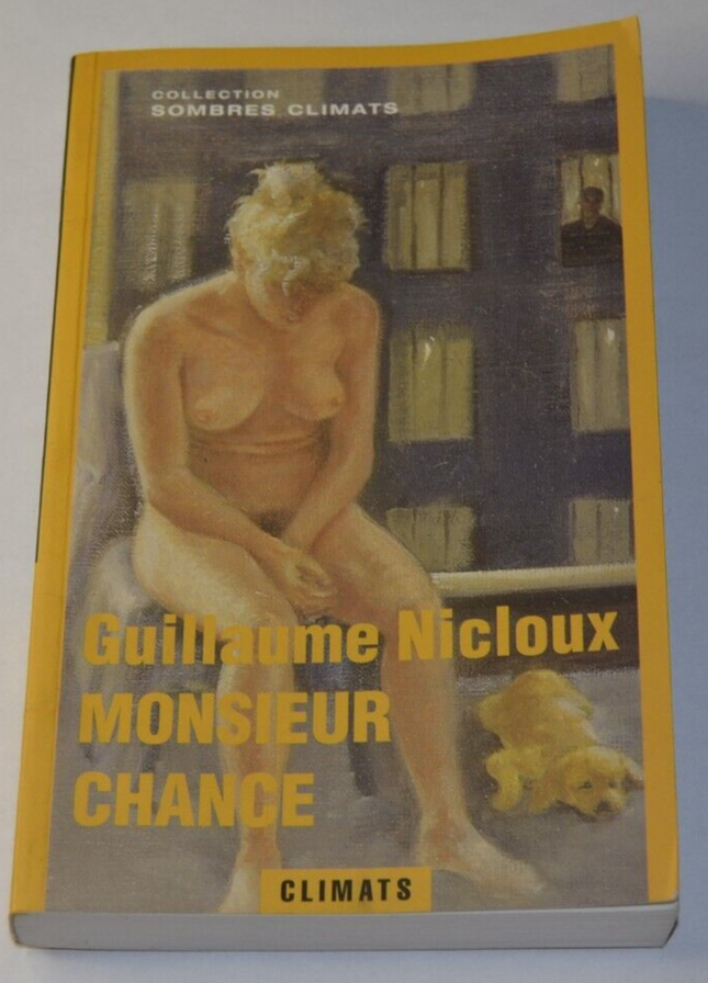 Monsieur Chance - Guillaume Nicloux - livre