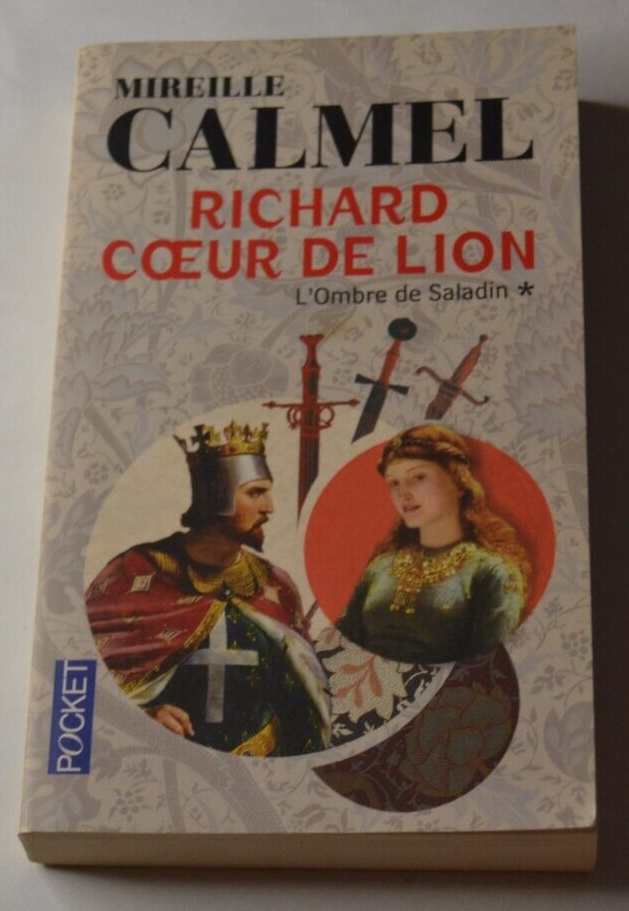 Richard Löwenherz – Der Schatten Saladins – Mireille Calmel – Buch