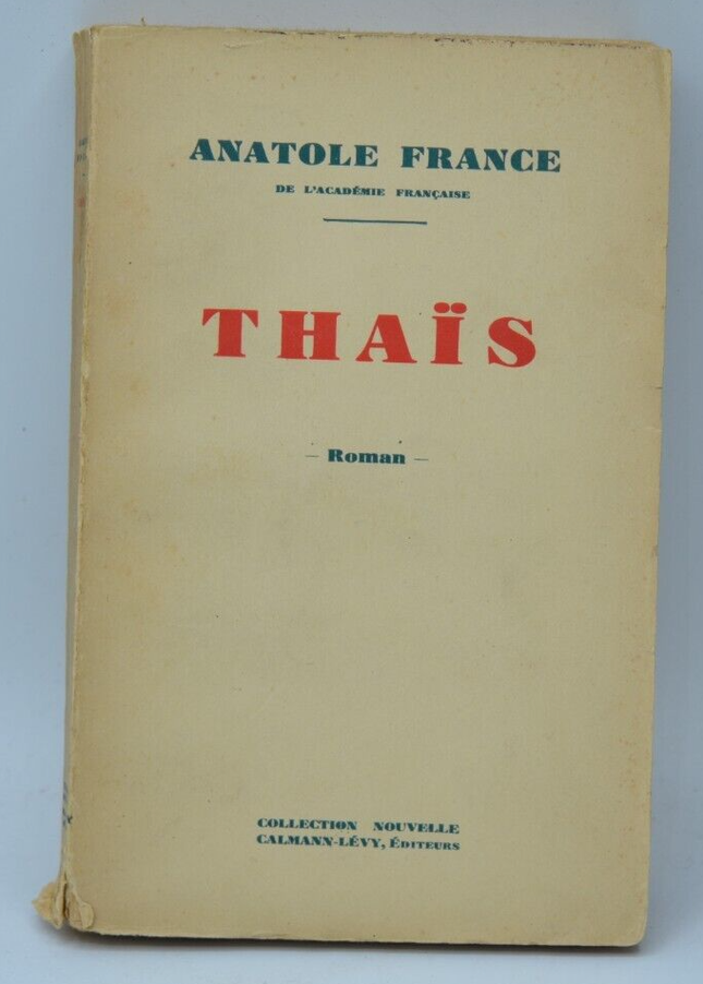 thaïs -Anatole France - 1921 - livre