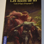 The Iron Wedding - Cycle of Ogier d'Argouges V - Pierre Naudin - book