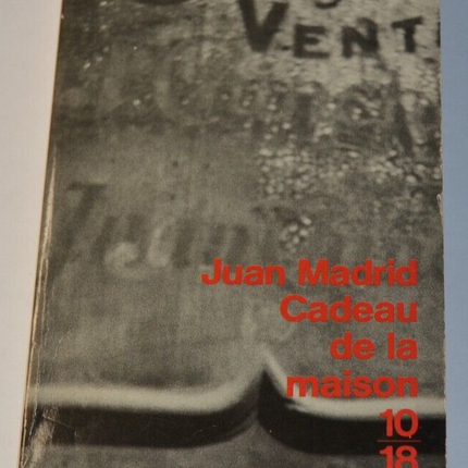 Cadeau de la maison - Juan Madrid - livre