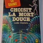 Wähle den süßen Tod – Der Heilige – Leslie Charteris – Buch