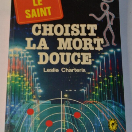 Wähle den süßen Tod – Der Heilige – Leslie Charteris – Buch