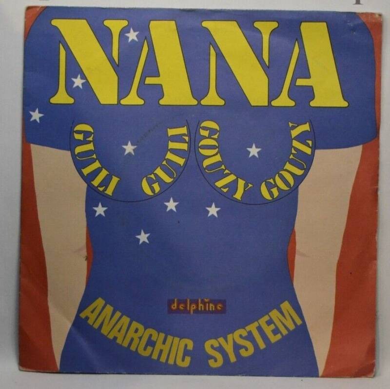 45 U/min Vinyl-Schallplatte – Nana Guili Guili Gouzy Gouzy Anarchic System