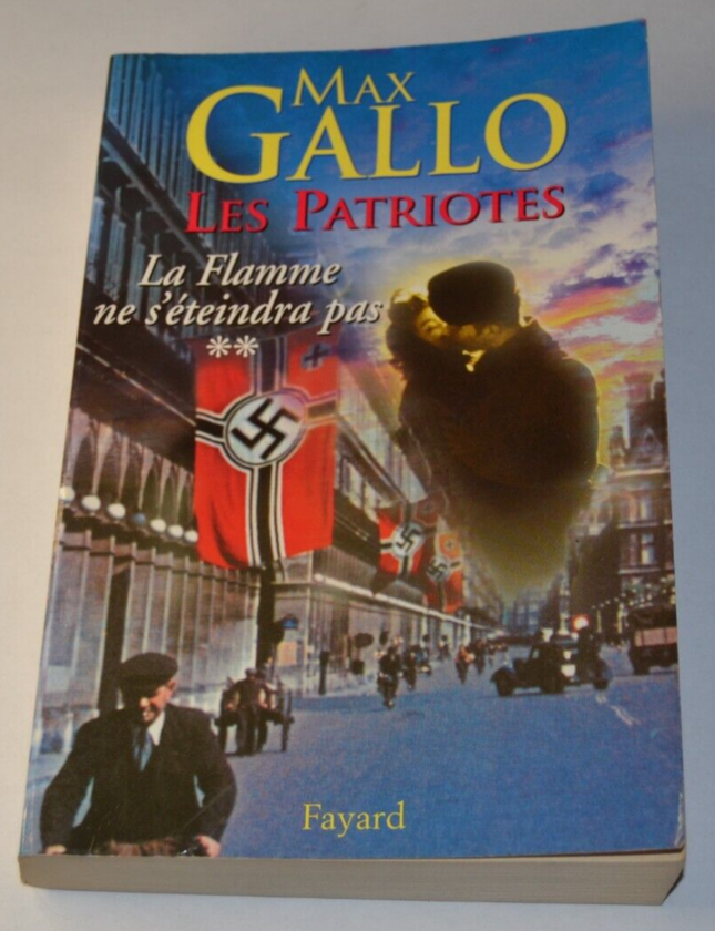 Die Patrioten – Die Flamme wird nicht ausgehen – Band 2 – Max Gallo – Buch