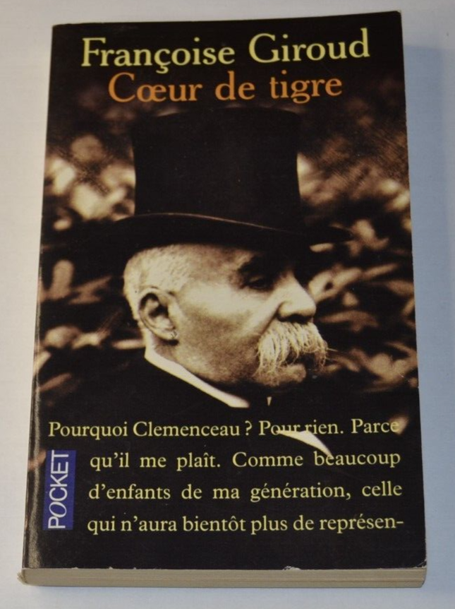 Tiger's Heart - Françoise Giroud - Clemenceau biography book