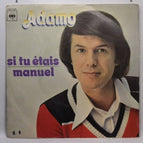 45 U/min Vinyl-Schallplatte - Wenn Sie Manuel Adamo wären