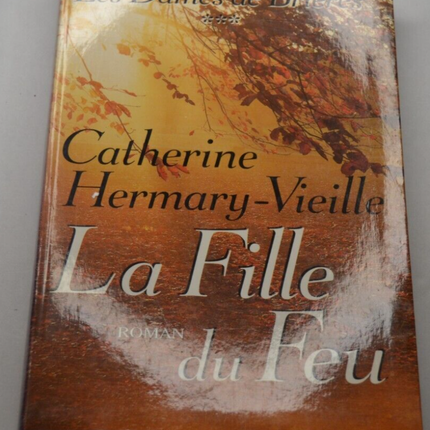 La fille du feu - Catherine Hermary-Vieille - livre