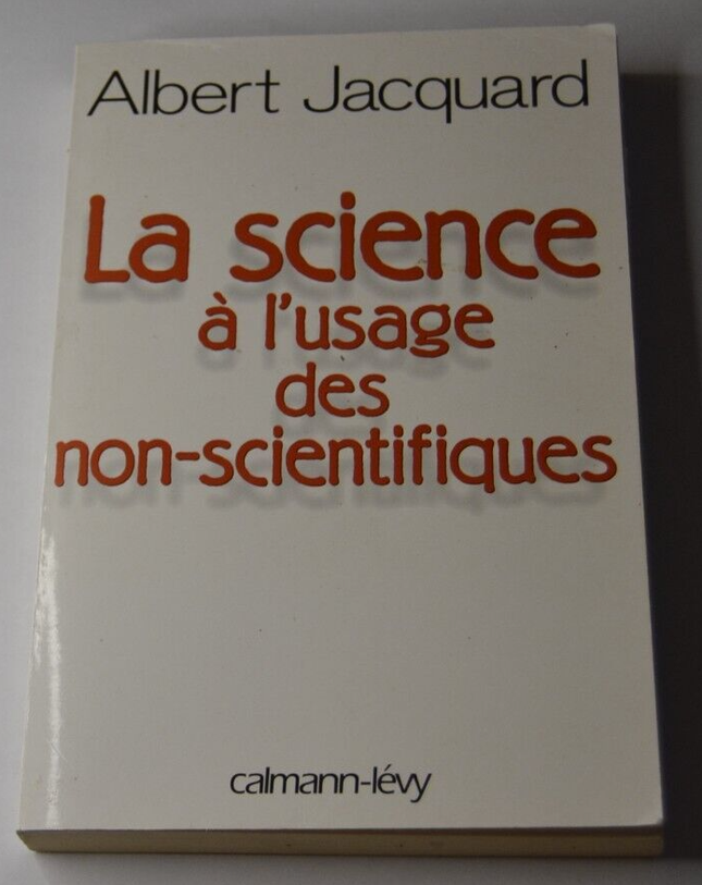 Science for Non-Scientists - Albert Jacquard - book