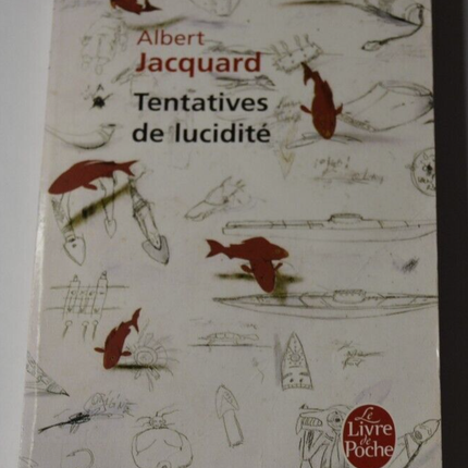 Attempts at Lucidity - Albert Jacquard - book