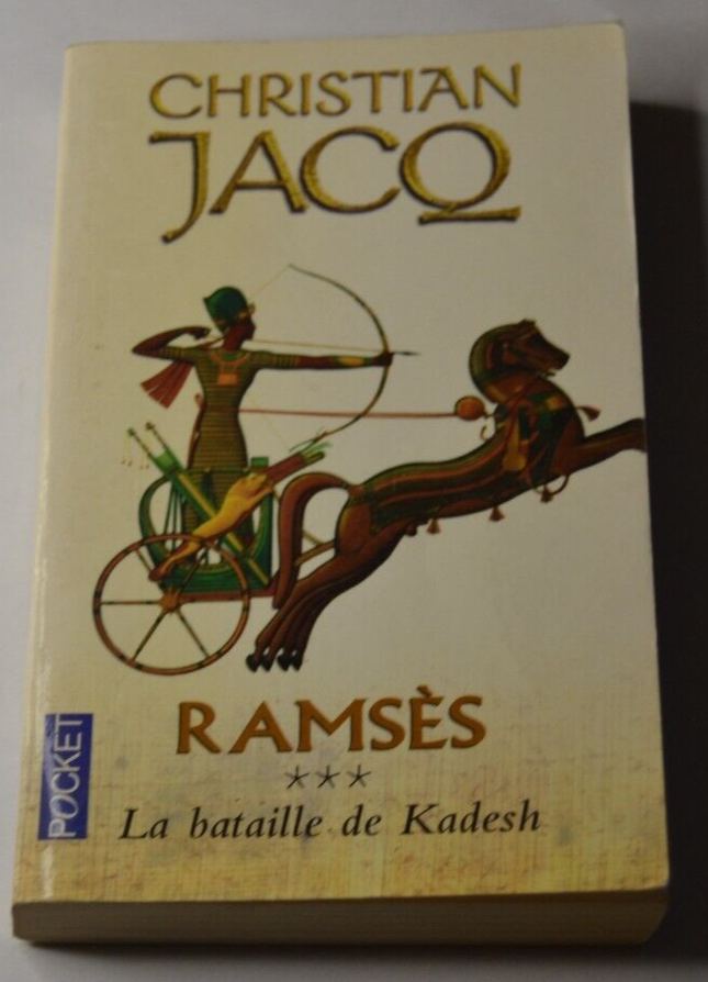 La bataille de Kadesh - Ramsès tome 3 - Christian Jacq - livre