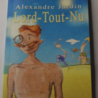 Lord-tout-nu - Alexandre Jardin - livre