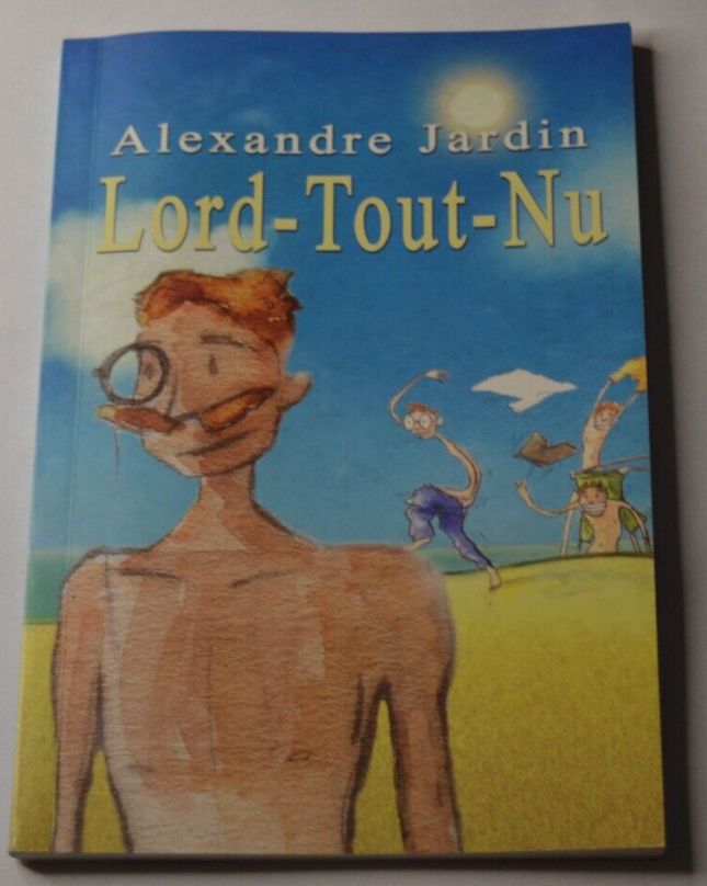 Lord-all-naked - Alexandre Jardin - book