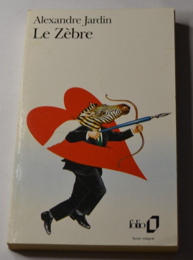 The Zebra - Alexandre Jardin - book