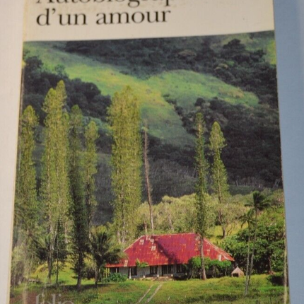 Autobiographie d'un amour - Alexandre Jardin - livre