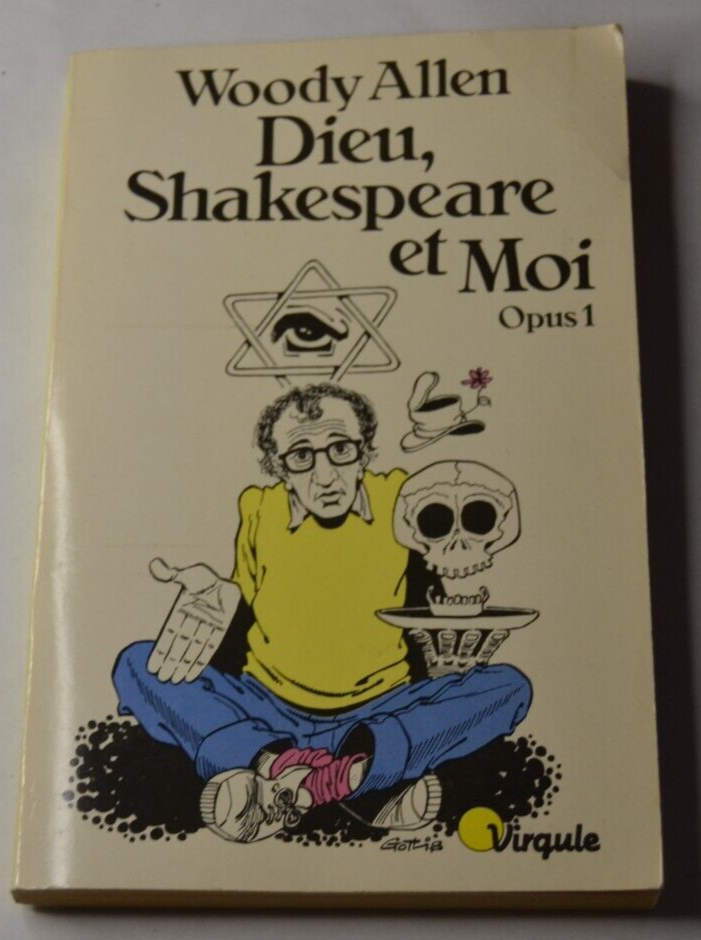 Dieu, Shakespeare et moi - Opus 1 - Woody Allen - livre