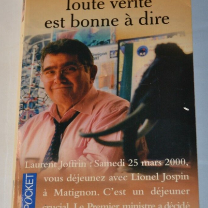 All truth is good to tell - Claude Allègre - book