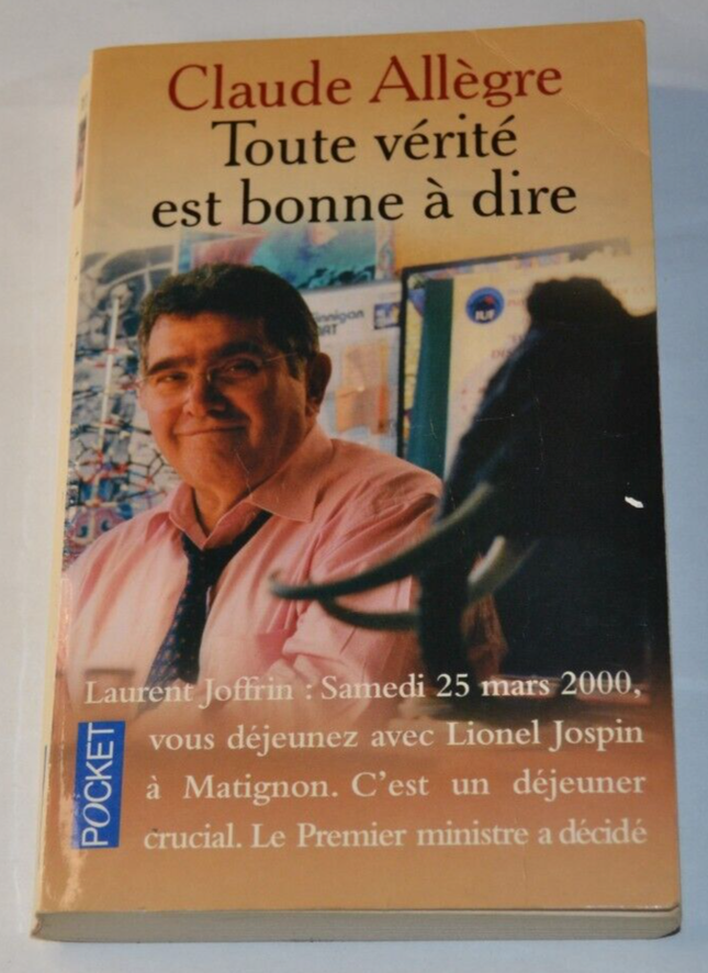 All truth is good to tell - Claude Allègre - book