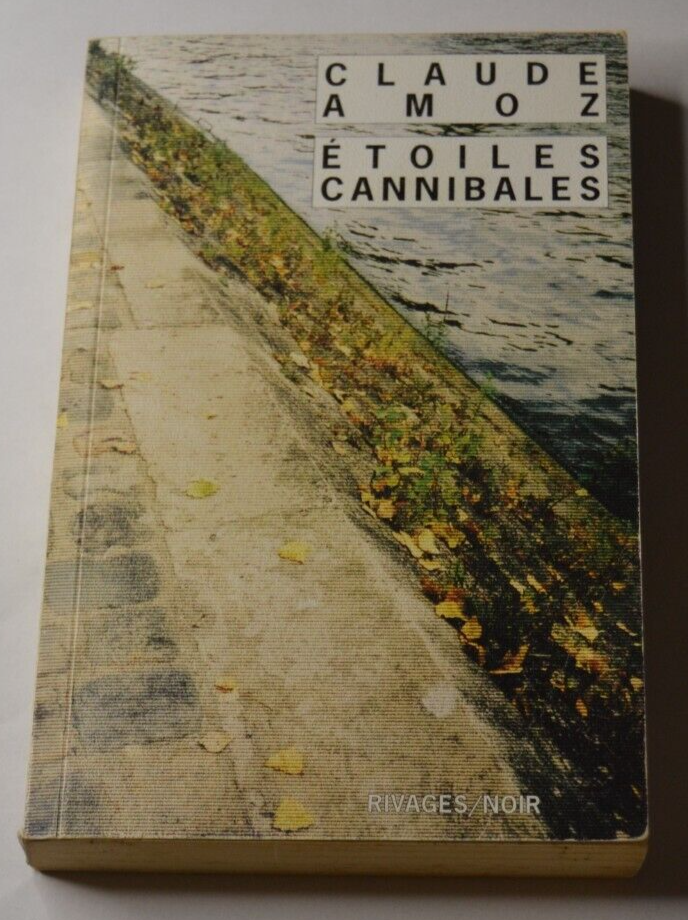 Cannibal Stars - Claude Amoz - book