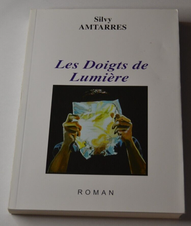 Fingers of Light - Silvy Amtarres - Buch