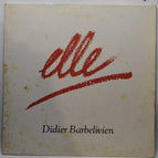 disque vinyle 45 tours - elle Didier Barbelivien