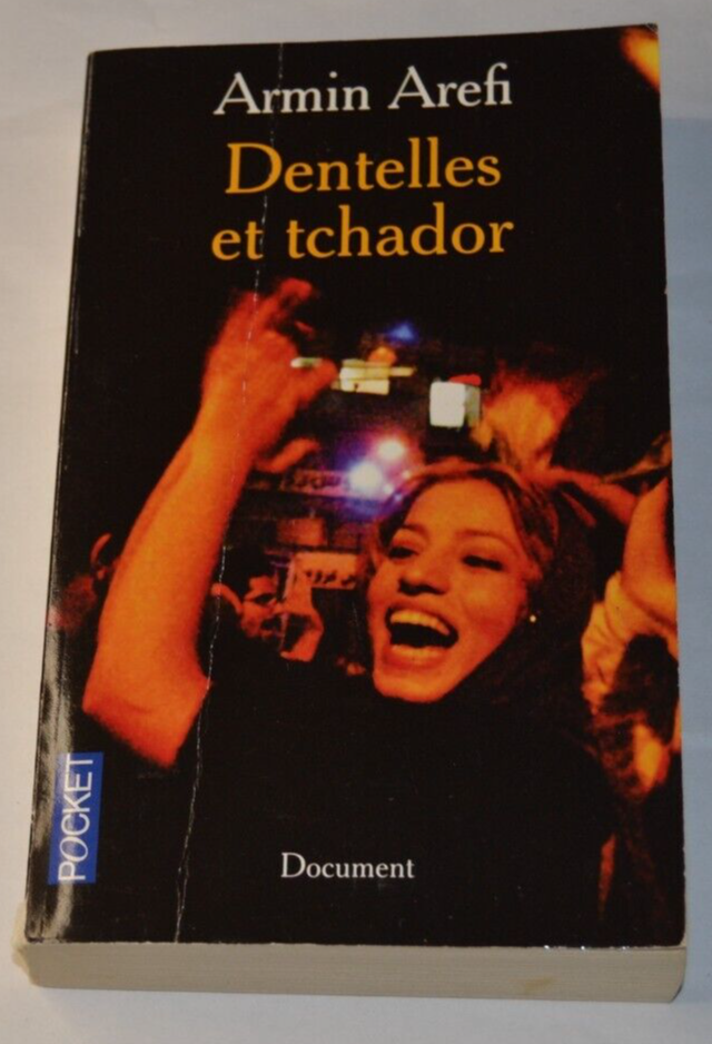 Dentelles et Tchador - Armin Arefi - livre