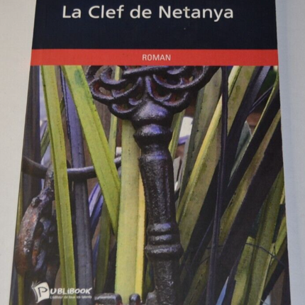La clef de Netanya - Annie Atlan - livre