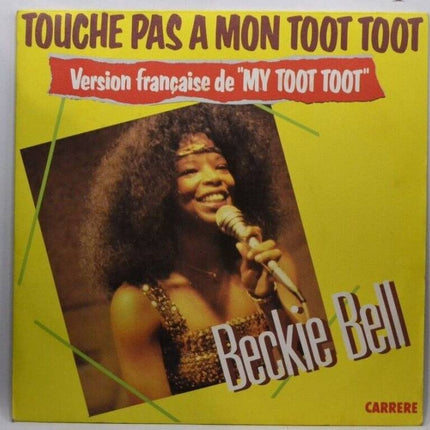 45 rpm vinyl record - don't touch my toot toot beckie bell