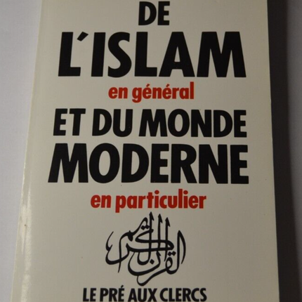 On Islam in general and the modern world in particular - JC Barreau - book