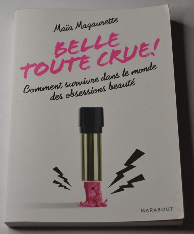 Raw Beauty! How to Survive in the World of Obsessions... - book